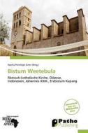 Bistum Weetebula edito da Betascript Publishing