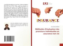 Méthodes d'évaluation des provisions individuelles en assurance non vie di Dolivie Flora Gadoum edito da Éditions universitaires européennes