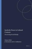 Symbolic Power in Cultural Contexts: Uncovering Social Reality edito da SENSE PUBL