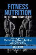 Fitness Nutrition di Nicholas Bjorn edito da Nicholas Bjorn