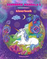 Eenhoorn Mandala's   Kleurboek   Anti-stress en creatieve eenhoornscènes voor jongeren en volwassenen di Inspiring Colors Editions edito da Blurb