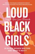 Loud Black Girls di Yomi Adegoke, Elizabeth Uviebinene edito da Harpercollins Publishers