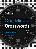 One Minute Crosswords Book 1 di Collins Puzzles edito da Harpercollins Publishers