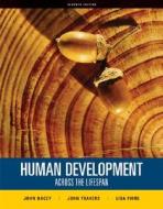 Human Development Across The Lifespan di John S. Dacey, John F. Travers, Lisa B. Fiore edito da Mcgraw-hill Education - Europe