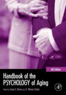 Handbook of the Psychology of Aging edito da ACADEMIC PR INC