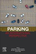 Parking: An International Perspective di Dorina Pojani, Jonathan Corcoran, Neil Sipe edito da ELSEVIER