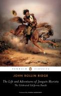 The Life and Adventures of Joaquin Murieta di John Rollin Ridge edito da Penguin Books Ltd