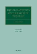 The UN Convention on the Rights of the Child di John Tobin edito da OUP Oxford