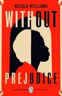 Without Prejudice di Nicola Williams edito da Penguin Books Ltd
