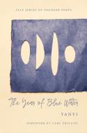 The Year of Blue Water di Yanyi edito da Yale University Press