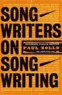 Songwriters On Songwriting di Paul Zollo edito da INGRAM PUBLISHER SERVICES US