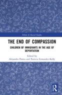 The End Of Compassion edito da Taylor & Francis Ltd