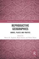 Reproductive Geographies edito da Taylor & Francis Ltd