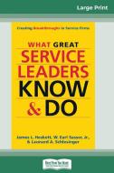 What Great Service Leaders Know and Do di James L. Heskett, W. Earl Sasser, Leonard A. Schlesinger edito da ReadHowYouWant