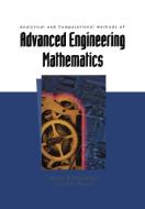Analytical And Computational Methods Of Advanced Engineering Mathematics di Grant B. Gustafson, Calvin H. Wilcox edito da Springer-verlag New York Inc.