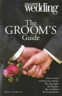Groom's Guide Your and Your Wedding di Maia Morris edito da W Foulsham & Co Ltd