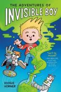 The Adventures of Invisible Boy di Doogie Horner edito da PUTNAM YOUNG READERS