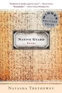 Native Guard di Natasha Trethewey edito da HOUGHTON MIFFLIN