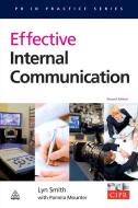 Effective Internal Communication di Lyn Smith edito da Kogan Page