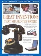 Great Inventions That Shaped The World di Stephen Bennington, Peter Harrison, Chris Oxlade edito da Anness Publishing