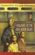 Walking to the Bus-Rider Blues di Harriette Gillem Robinet edito da Perfection Learning