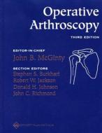 Operative Arthroscopy di #Mcginty,  John B. Burkhart,  Stephen S. Jackson,  Robert W. Johnson,  Donald H. Richmond,  John C. edito da Lippincott Williams And Wilkins