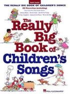 Really Big Book of Children's Songs di Hal Leonard Publishing Corporation edito da Hal Leonard Publishing Corporation