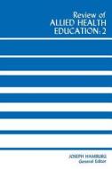 Review of Allied Health Education: 2 edito da University Press of Kentucky