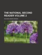 The National Second Reader Volume 2 di Richard Green Parker edito da Rarebooksclub.com