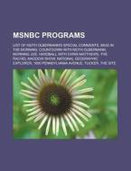 Msnbc Programs: List Of Keith Olbermann' di Books Llc edito da Books LLC, Wiki Series