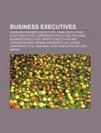 Business Executives: Edmundo P Rez Yoma, di Books Llc edito da Books LLC, Wiki Series