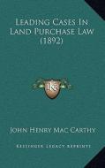 Leading Cases in Land Purchase Law (1892) edito da Kessinger Publishing