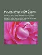 Politick Syst M Ceska: Parlament Cesk di Zdroj Wikipedia edito da Books LLC, Wiki Series