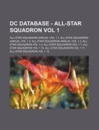 Dc Database - All-star Squadron Vol 1: A di Source Wikia edito da Books LLC, Wiki Series