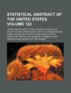 Statistical Abstract of the United States Volume 122 di United States Dept Statistics edito da Rarebooksclub.com