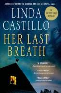 Her Last Breath: A Kate Burkholder Novel di Linda Castillo edito da MINOTAUR