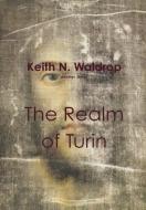 The Realm of Turin di Keith Waldrop edito da Lulu.com