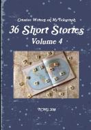 36 Short Stories di Tcwg edito da Lulu.com