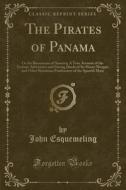 The Pirates Of Panama di John Esquemeling edito da Forgotten Books