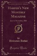 Harper's New Monthly Magazine, Vol. 23 di Unknown Author edito da Forgotten Books