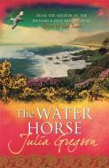 The Water Horse di Julia Gregson edito da Orion Publishing Co