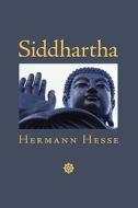 Siddhartha: An Indian Tale di Hermann Hesse edito da EDITORIUM
