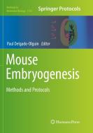 Mouse Embryogenesis: Methods and Protocols edito da HUMANA PR