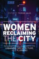 Women Reclaiming The City edito da Rowman & Littlefield