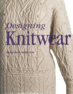 Designing Knitwear di Deborah Newton edito da Taunton Press