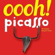 Oooh! Picasso di Mil Niepold, Jean-Yves Verdu edito da Tricycle Press