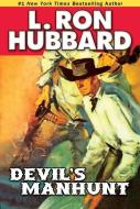 Devil's Manhunt di L. Ron Hubbard edito da Galaxy Press (CA)