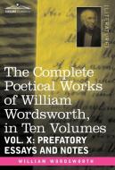 The Complete Poetical Works of William Wordsworth, in Ten Volumes - Vol. X di William Wordsworth edito da Cosimo Classics