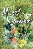 Mixed Greens di James Mcgrath edito da Sunstone Press