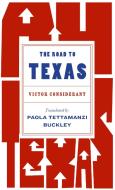 The Road to Texas di Victor Considerant edito da LA REUNION PUB